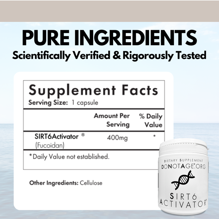 Supplement label for SIRT6Activator with 'Pure Ingredients' text and a container labeled 'DONOTAGEORG'.